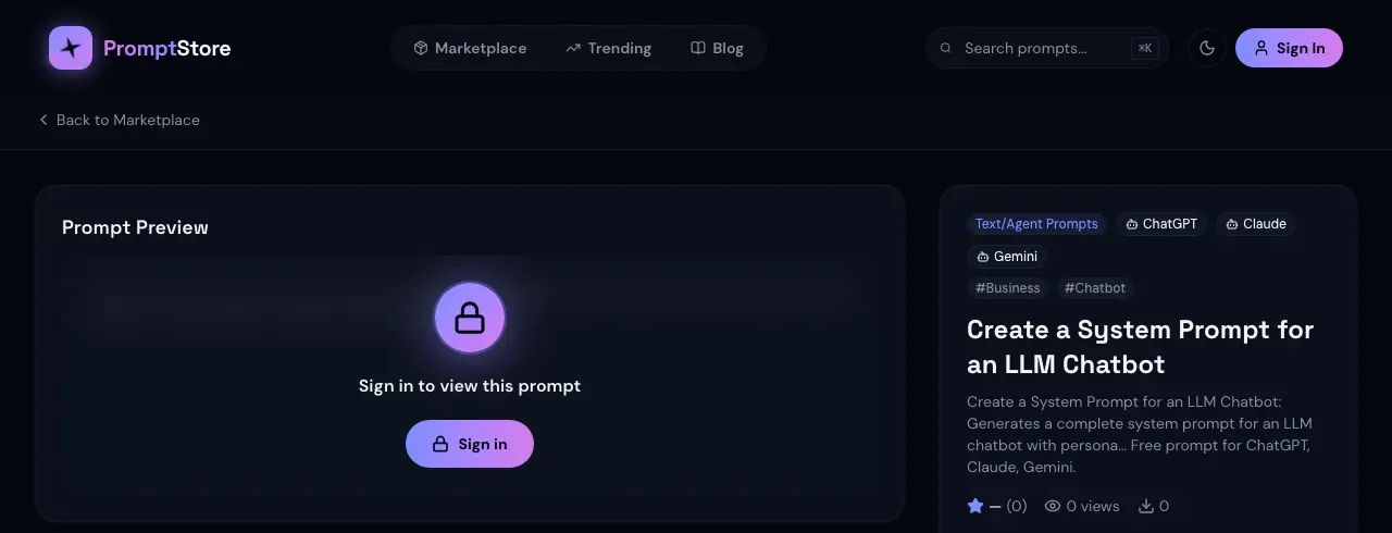 Prompts on PromptStore are labeled with the models they were written for A PromptStore prompt page for Create a System Prompt for an LLM Chatbot, tagged with the models it was written for: ChatGPT, Claude and Gemini